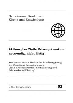 Aktionsplan Zivile Krisenprävention: notwendig, nicht lästig.