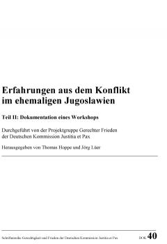 Thomas Hoppe, Jörg Lüer: Erfahrungen aus dem Konflikt im ehemaligen Jugoslawien - Teil 2: Dokumentation eines Workshops.