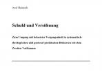 Axel Heinrich: Schuld und Versöhnung.