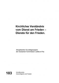 Kirchliches Verständnis vom Dienst am Frieden - Dienste für den Frieden.