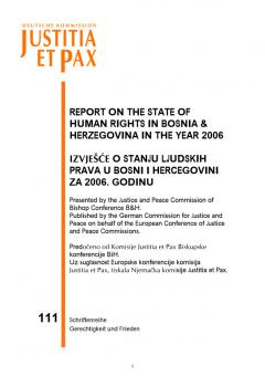 Report on the state of Human Rights in Bosnia and Herzegovina in the year 2006. Izjesce o stanju Ljudskih prava u Bosni i Hercegovini ZA 2006. Godinu