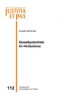 Annette Meuthrath: Gewaltpotentiale im Hinduismus.