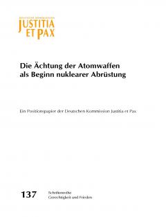 Die Ächtung der Atomwaffen als Beginn nuklearer Abrüstung
