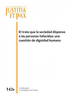 El trato que la sociedad dispensa a las personas fallecidas: una cuestión de dignidad humana
