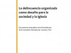La delincuencia organizada como desafío para la sociedad y la Iglesia