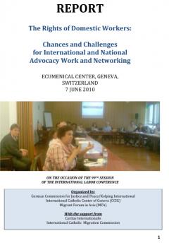 REPORT: The Rights of Domestic Workers: Chances and Challenges for International and National Advocacy Work and Networking. 