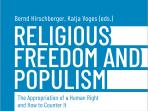 Neue Publikation: “Religious Freedom and Populism - The Appropriation of a Human Right and How to Counter It” (Sammelband, Open Access)